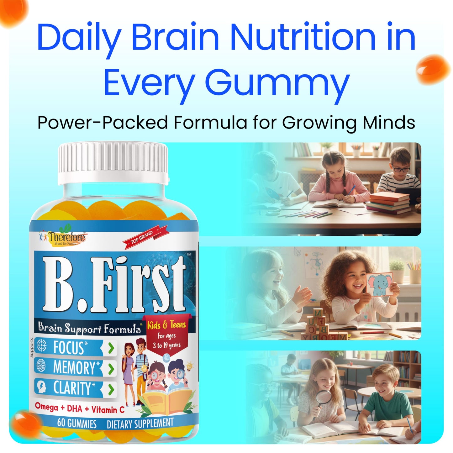 Therefore B.First Brain Focus Gummies for Kids & Teens 60 Count