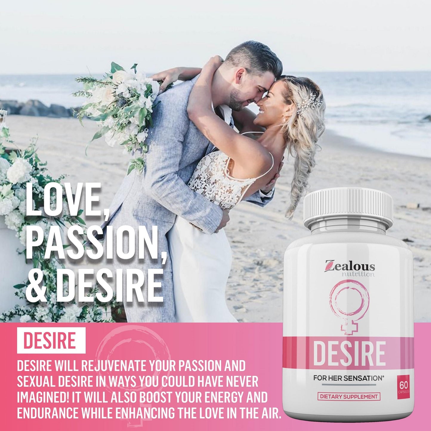 Zealous Nutrition Desire Female Drive Enhancement Pills for Women – Libido Support Supplement – Passion, Excitement & Sensitivity Support - Energy & Vitality Formula - Daily Female Wellness Capsules, 60 Capsules