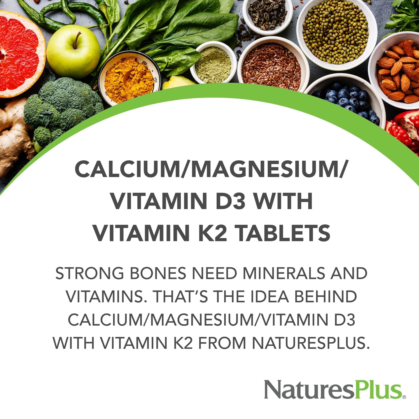 NaturesPlus Calcium Magnesium Vitamin D3 with Vitamin K2 Tablets 90