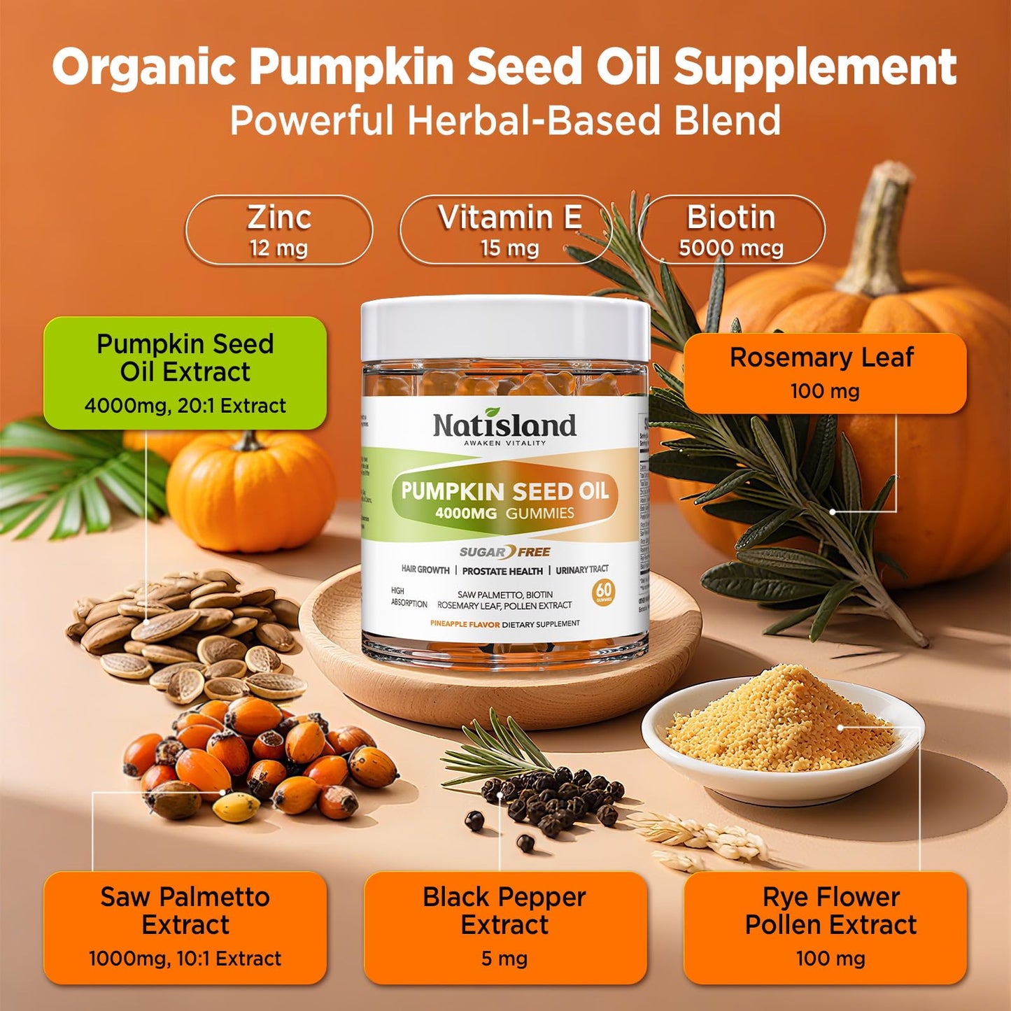 NATISLAND Pumpkin Seed Oil Gummies with Saw Palmetto, Cold-Pressed Pumpkin Seed Oil Supplement for Hair Growth, Prostate Health & Urinary Tract Support, Sugar Free, Vegan Pineapple Flavor, 60 Count