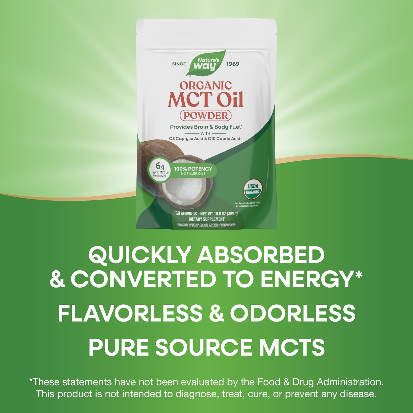 Nature's Way Organic MCT Oil Powder, C8 Caprylic Acid & C10 Capric Acid, Brain & Body Fuel*, Odorless & Flavorless Powder, No Filler Oils, 30 Servings, 10.6 oz