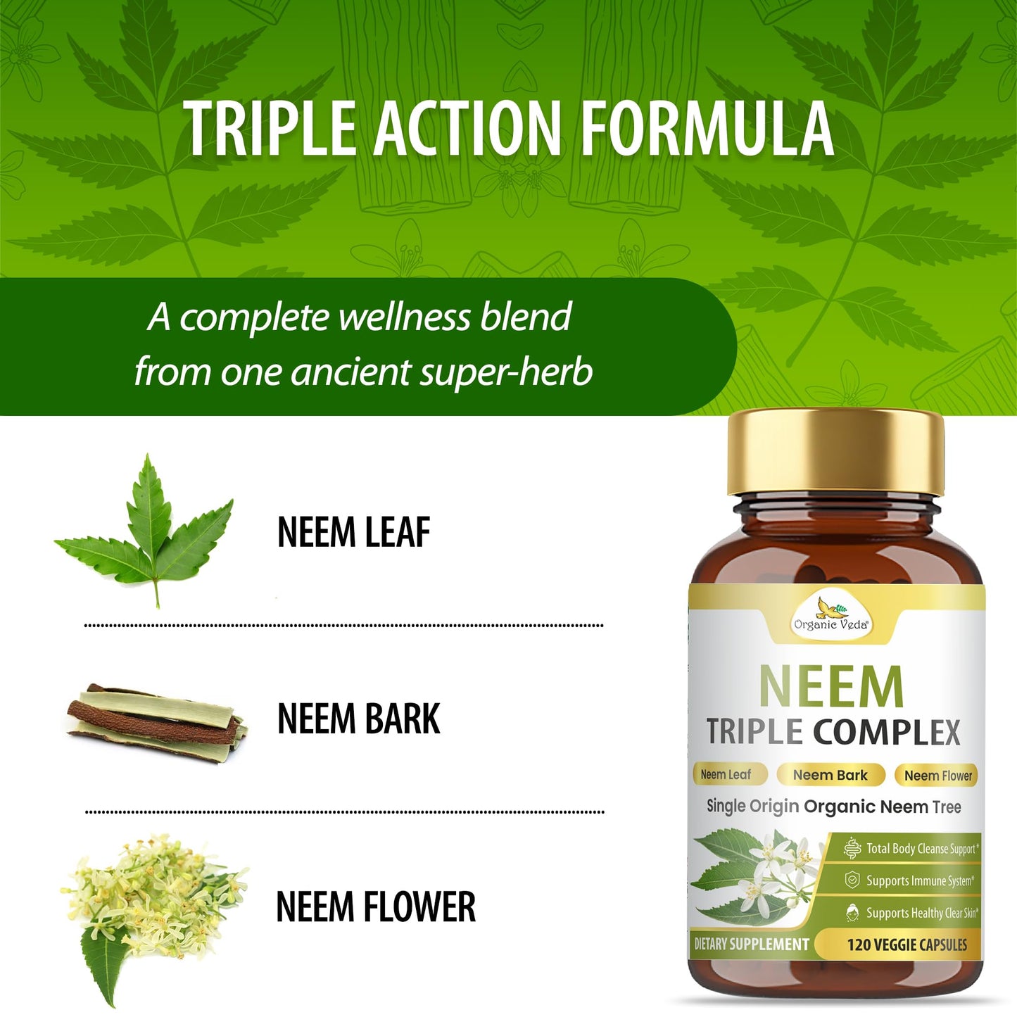 Organic Veda Neem Capsules Triple Complex Neem Leaf, Bark & Flower Extracts - Herbal Supplement for Acne, Cleanse & Clear Skin Health - Boost Immune, Gut Health for Women & Men - 120 Capsules