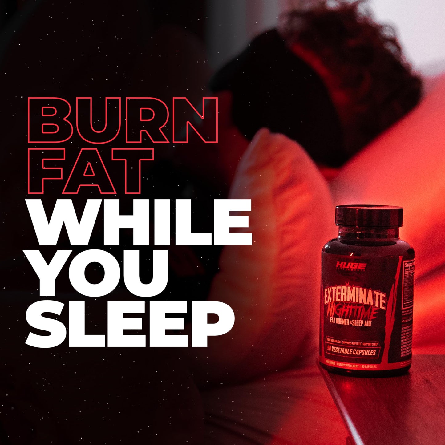 Huge Supplements Exterminate Night Time Fat Burner & Sleep Support 90 Capsules