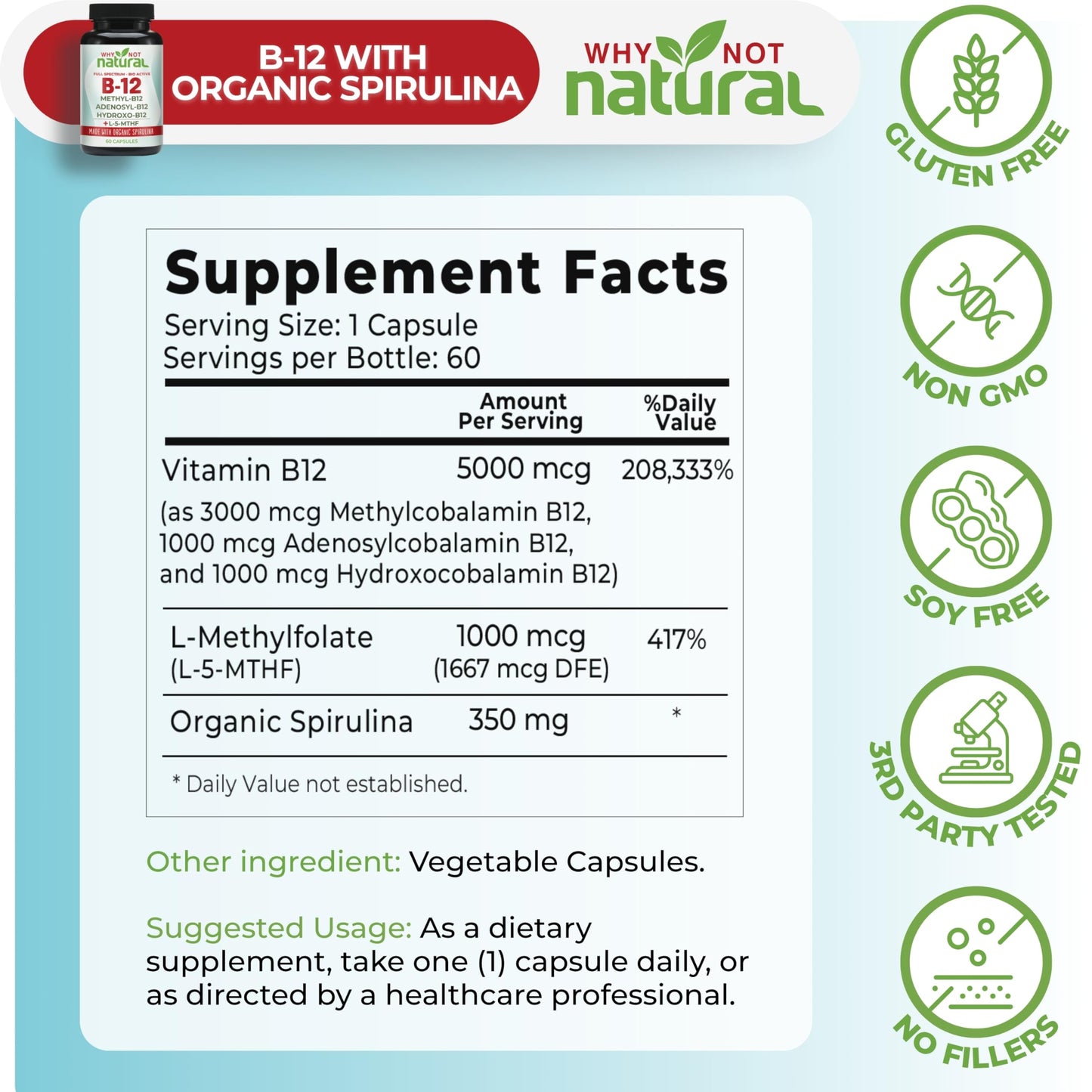 Why Not Natural Vitamin B12 5000 mcg Capsule Supplement with Methylcobalamin, Adenosylcobalamin and Hydroxy B12 Complex with Methylfolate 1000 mcg, L-5-MTHF, Made with Organic Spirulina, 60 Capsules