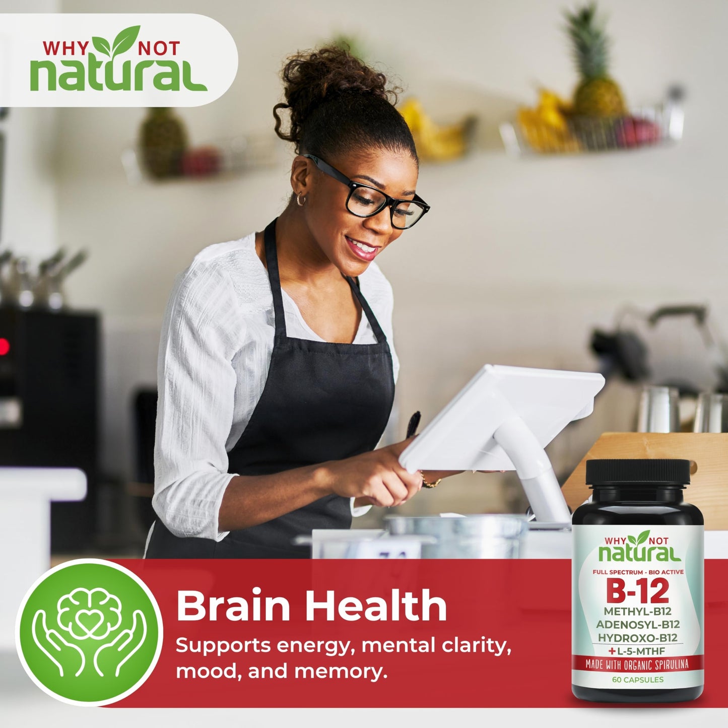 Why Not Natural Vitamin B12 5000 mcg Capsule Supplement with Methylcobalamin, Adenosylcobalamin and Hydroxy B12 Complex with Methylfolate 1000 mcg, L-5-MTHF, Made with Organic Spirulina, 60 Capsules