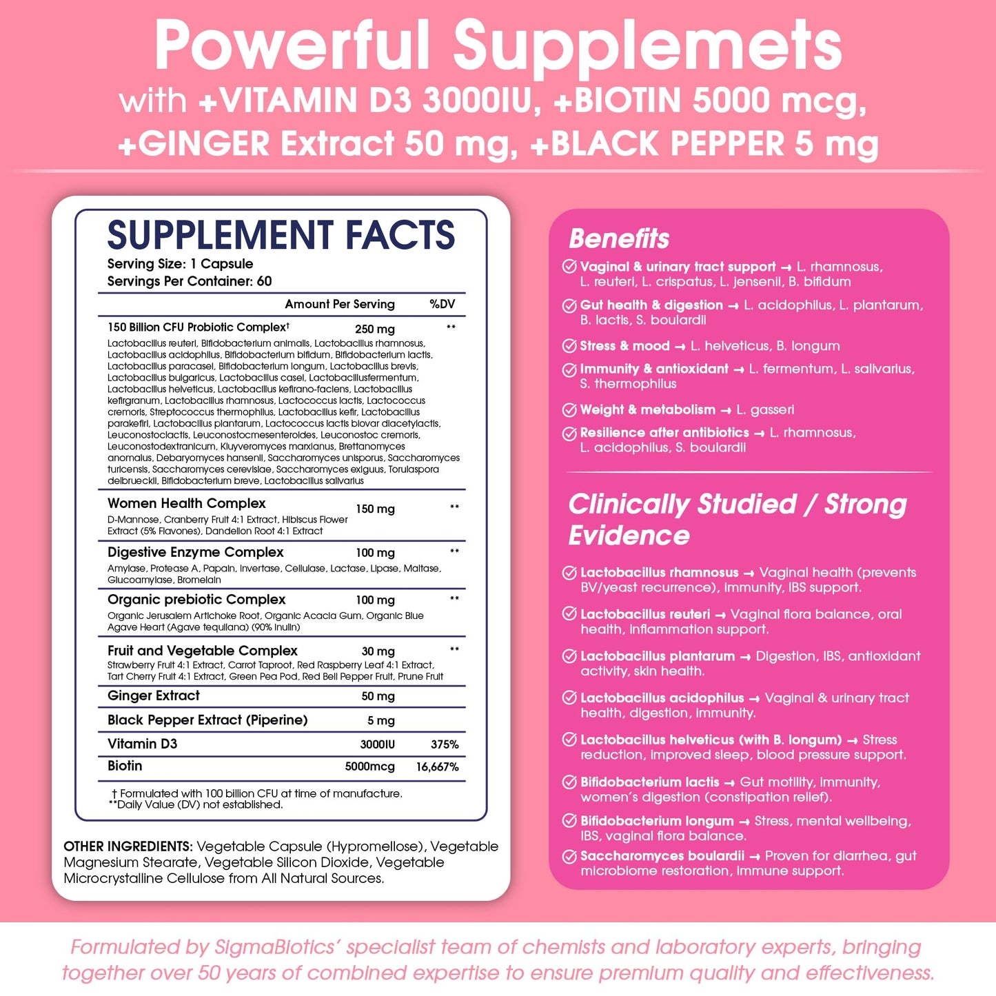 SigmaBiotics Women's Probiotics 150 Billion CFU – 34 Strains with Organic Prebiotics & Digestive Enzymes – Urinary Tract & Digestive Health – Gluten-Free, Non-GMO, Dairy-Free – 60 Vegan Capsules with D3 and Biotin