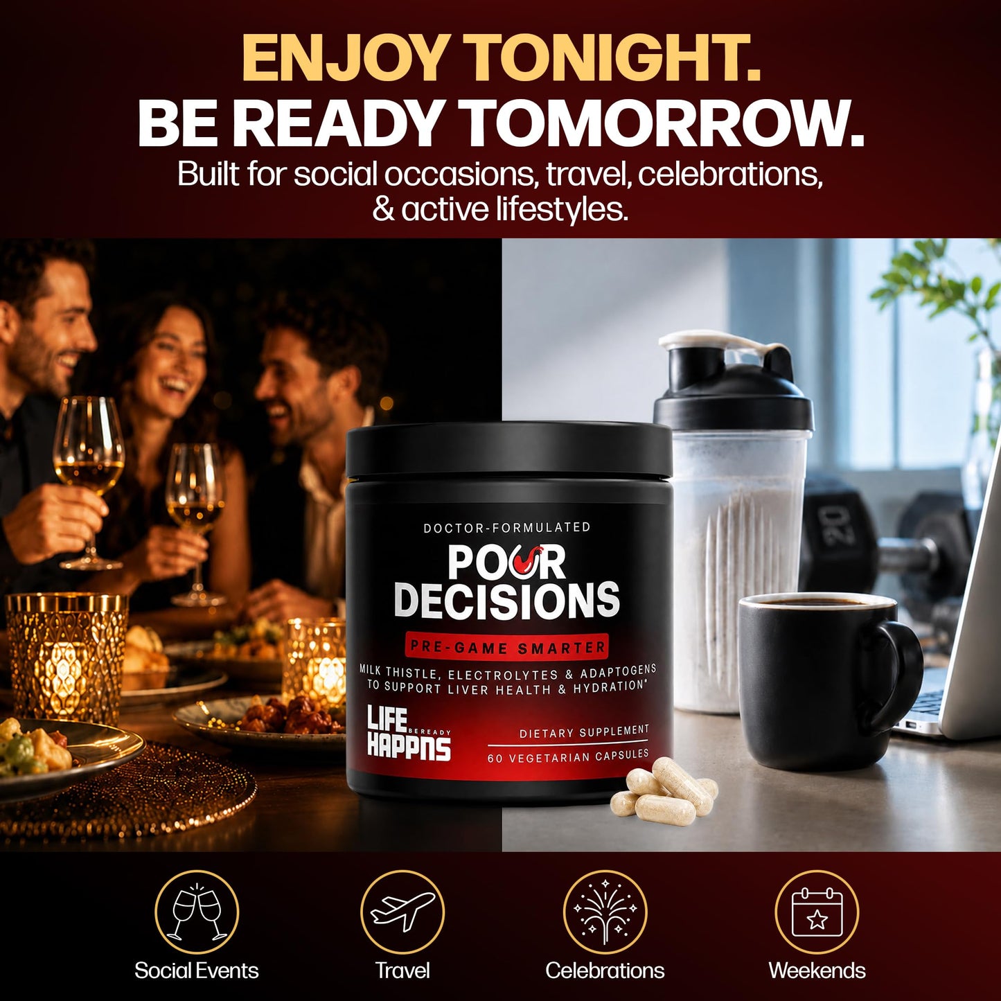 LIFE HAPPNS BE READY Pour Decisions Alcohol Support Supplement for Adults with Milk Thistle, Potassium, Vitamin B6 & Schisandra – Doctor Formulated Next-Day Wellness, Hydration, Liver Health & Antioxidant Support – 60 Capsules