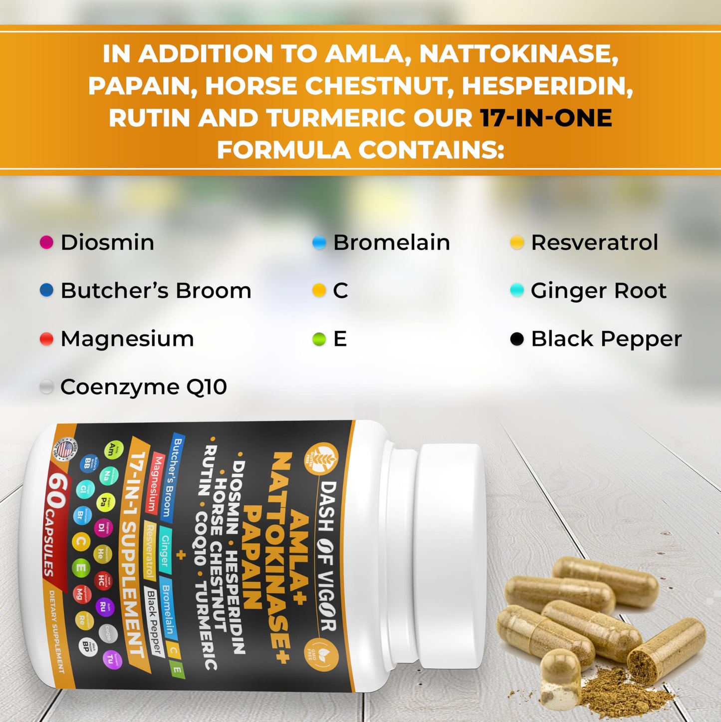 DASH OF VIGOR DOFV Amla Extract, Nattokinase, Papain, Diosmin, Hesperidin, Butchers Broom, Horse Chestnut, CoQ10, Turmeric, Vitamin C and Rutin, 60 Capsules