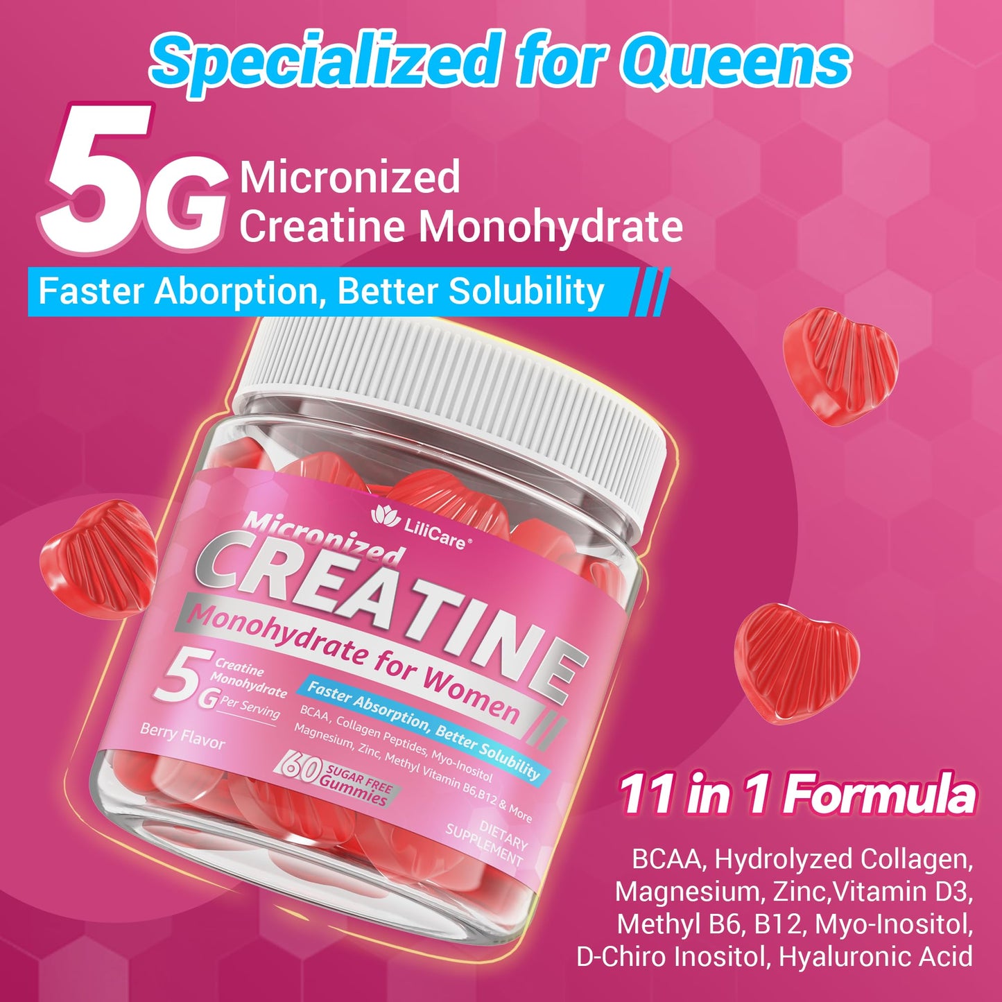 LILICARE Creatine for Women Gummies, Micronized Creatine Monohydrate + Myo-Inositol, Collagen Peptides, BCAAs, Hyaluronic Acid, Vitamin B6 B12, Zinc, Sugar Free, 120 Gummies