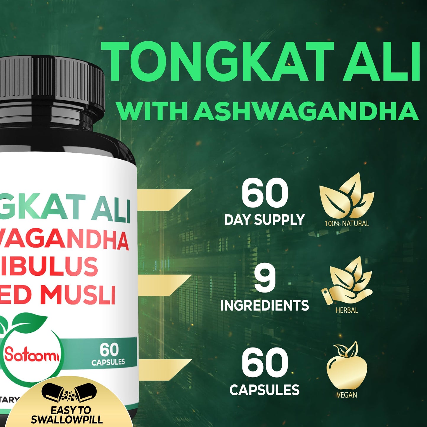 Satoomi Tongkat Ali Root Extract 200:1-9 Essential Herbs with Ashwagandha, Tribulus Terrestris & More, 60 Vegan Capsules