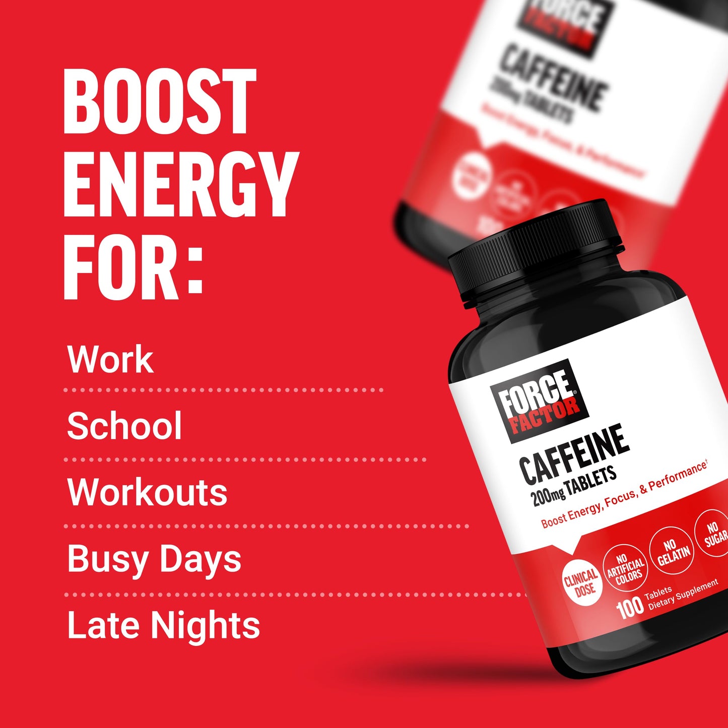 Force Factor Creatine Powder 60 Servings and Caffeine Tablets 100 Tablets