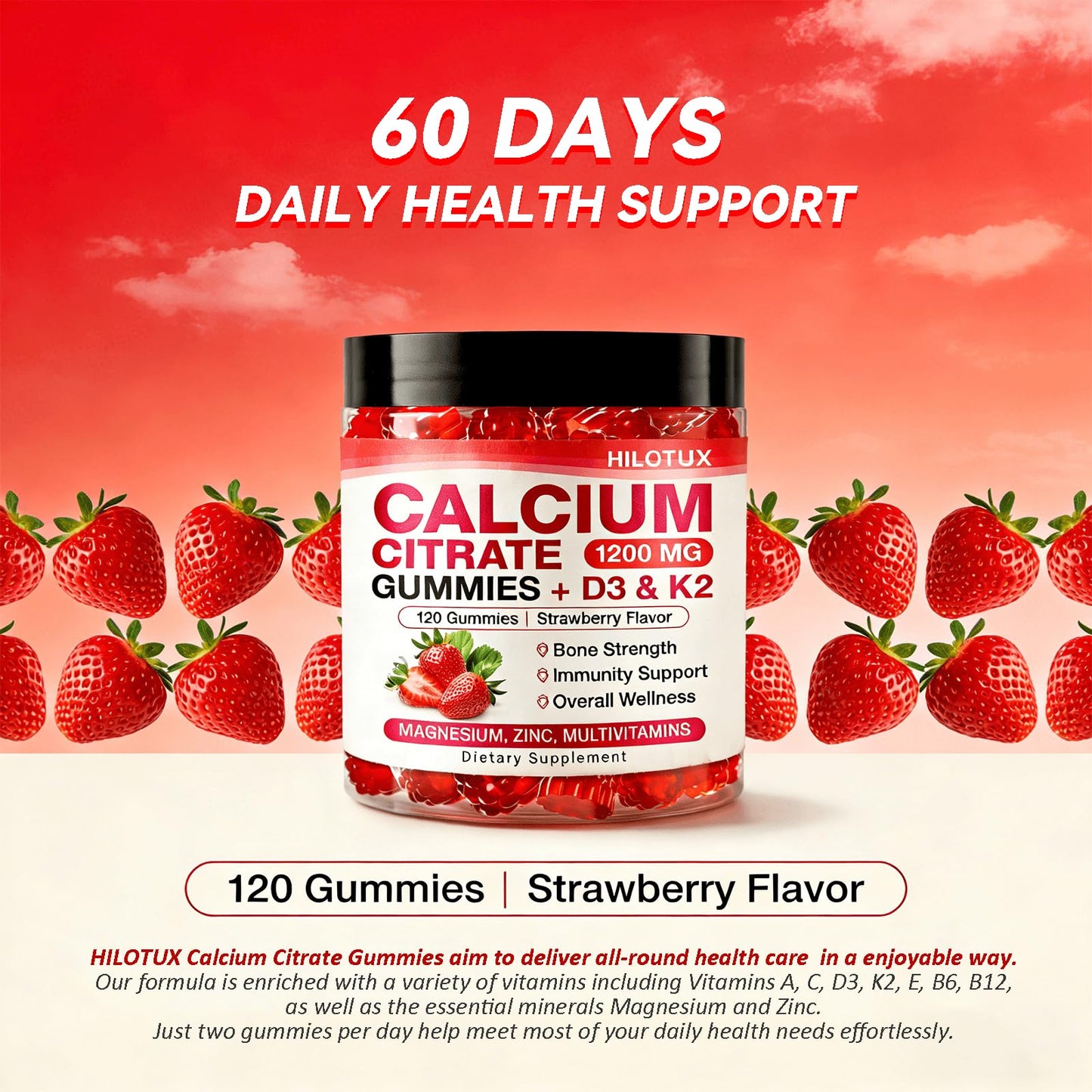 HILOTUX Calcium Gummies 1200 mg with Vitamin D3, K2, Magnesium & Zinc for Bones, Muscle & Immune Support, High Absorption Strawberry Flavor, 120 Gummies