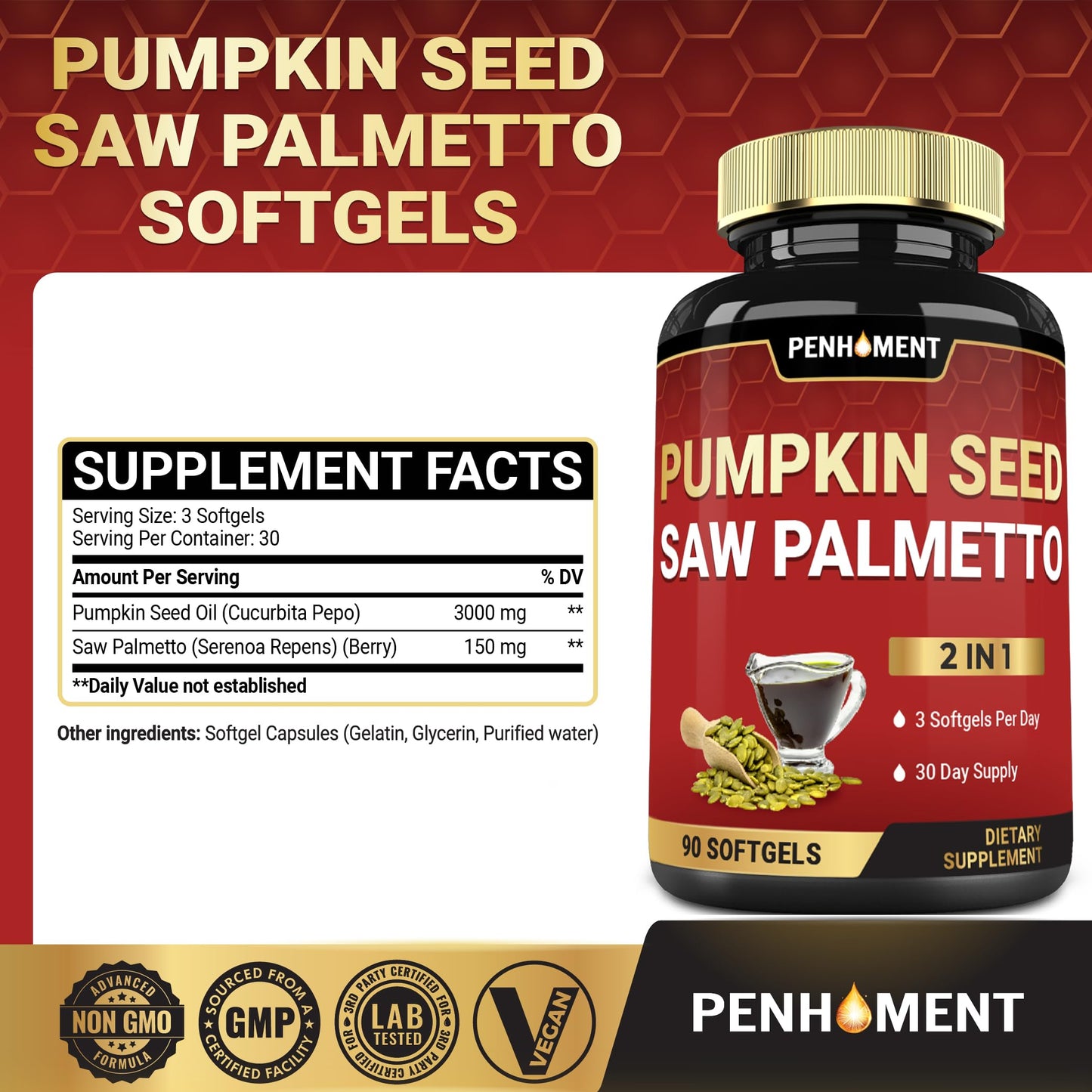 Penhoment 3150mg Pumpkin Seed Oil with Saw Palmetto Softgels 90