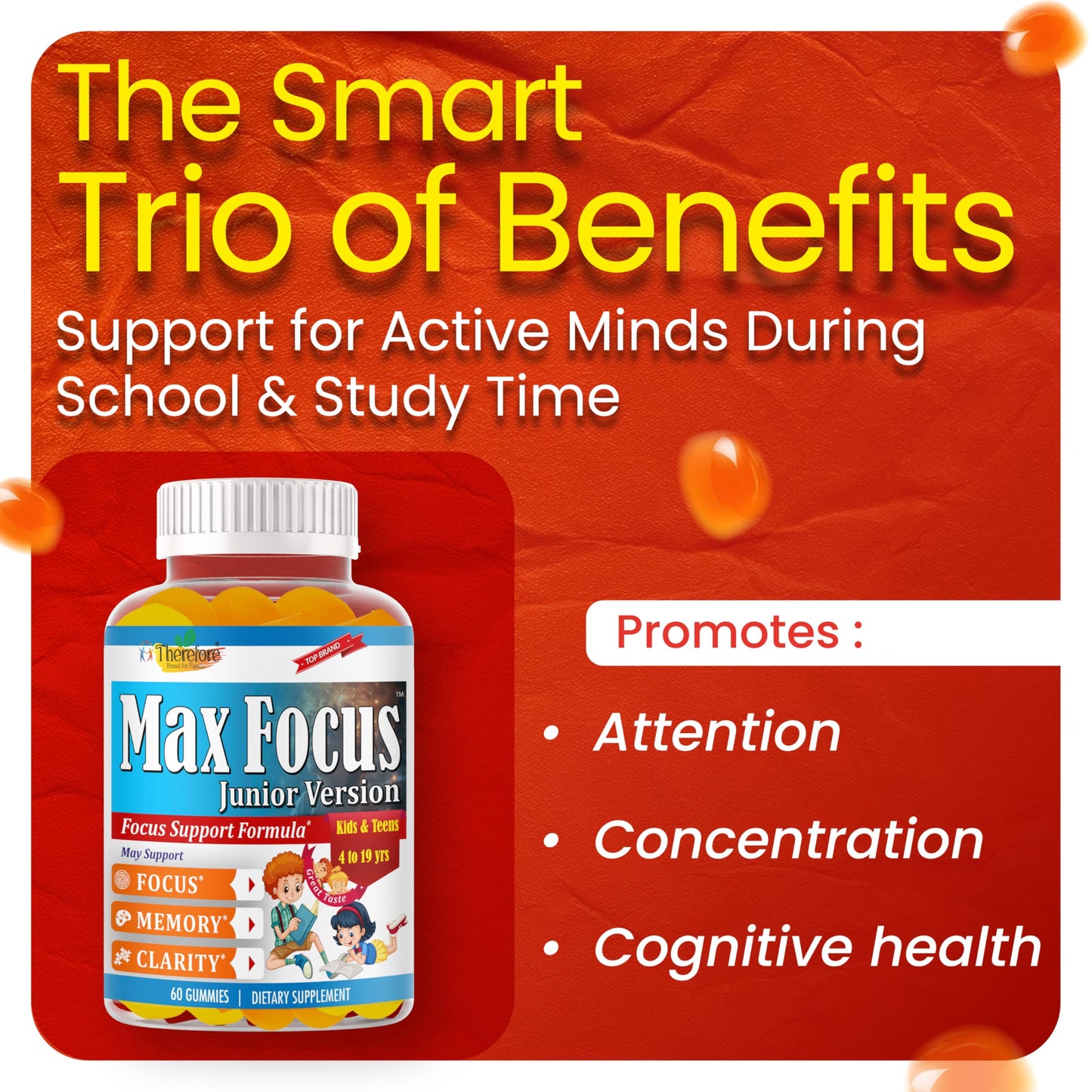 Therefore Max Focus Gummies for Kids & Teens, Omega-3 DHA Brain Support - 60 Gummies