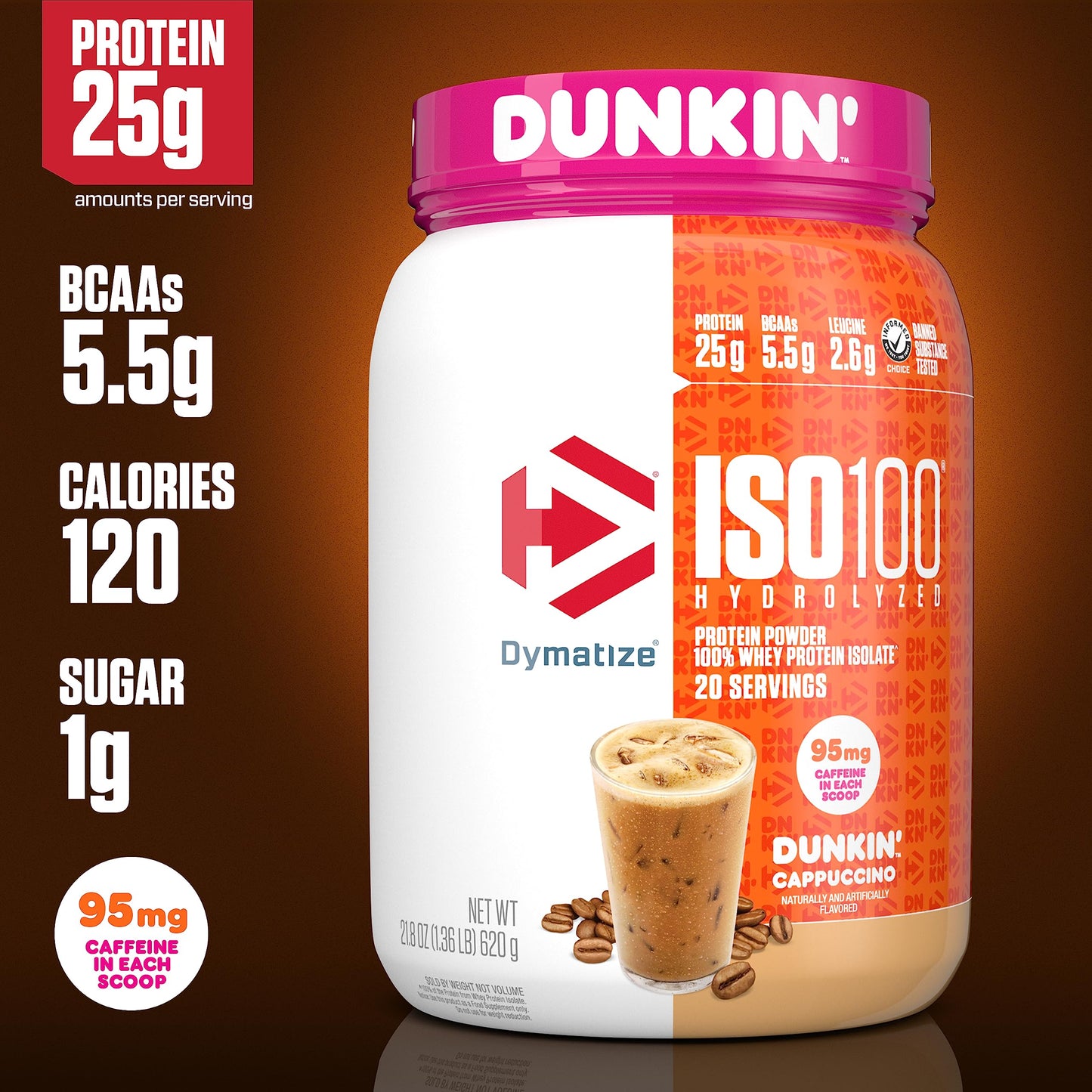 Dymatize ISO100 Whey Protein Powder Dunkin' Cappuccino, 21.5 oz
